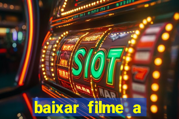 baixar filme a bela e a fera